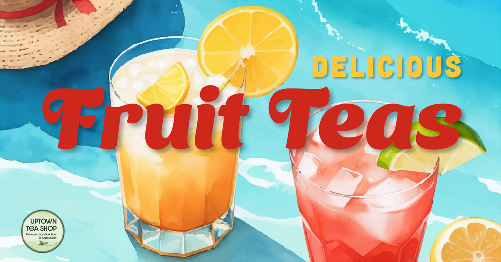 🥭🍓 Delicious Fruit Teas 🍑🍍