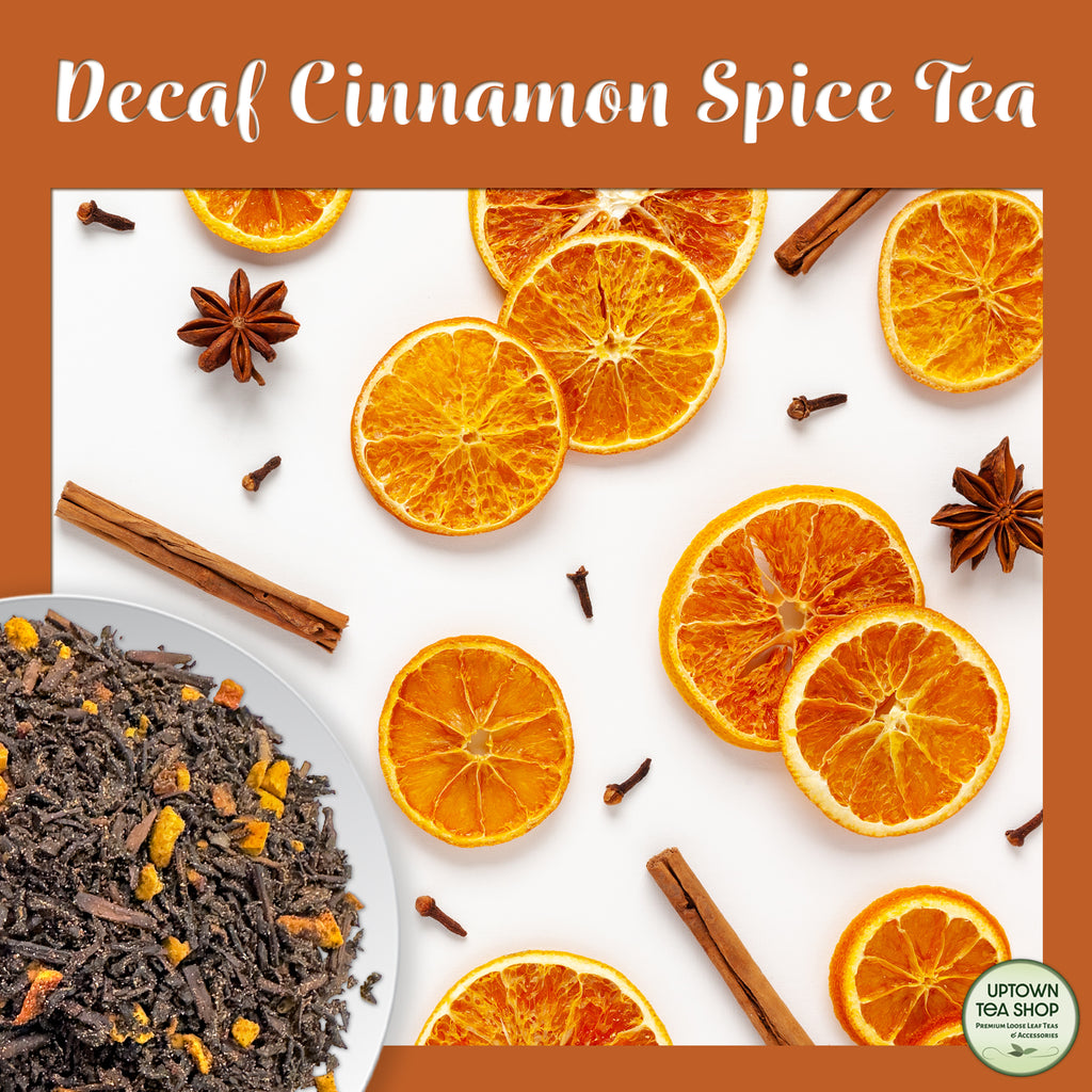 Decaf Cinnamon Spice Black Tea Uptown Tea Shop