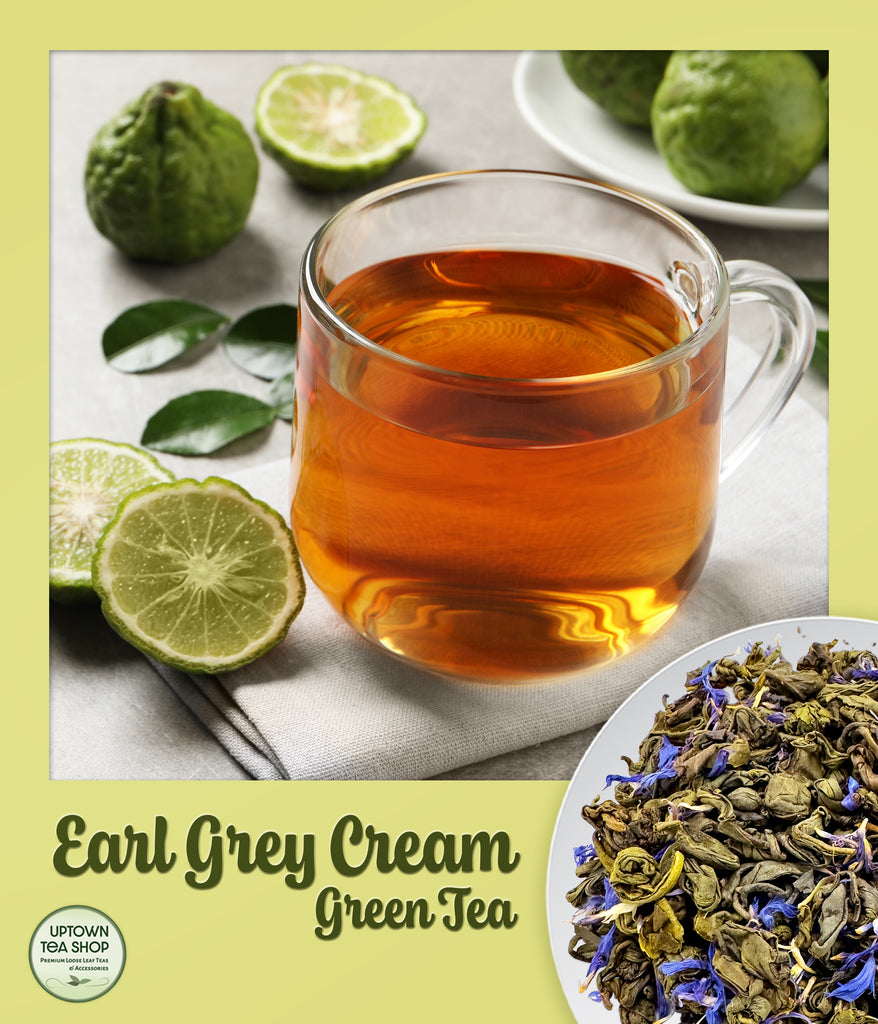 Earl Grey Cream Green Green Tea Uptown Tea Shop