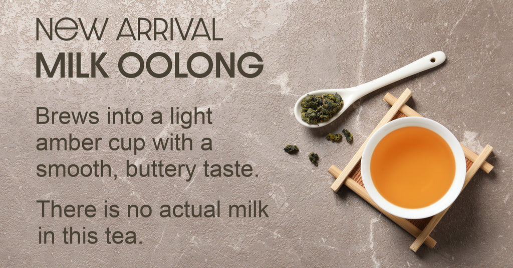 New Arrival — Milk Oolong