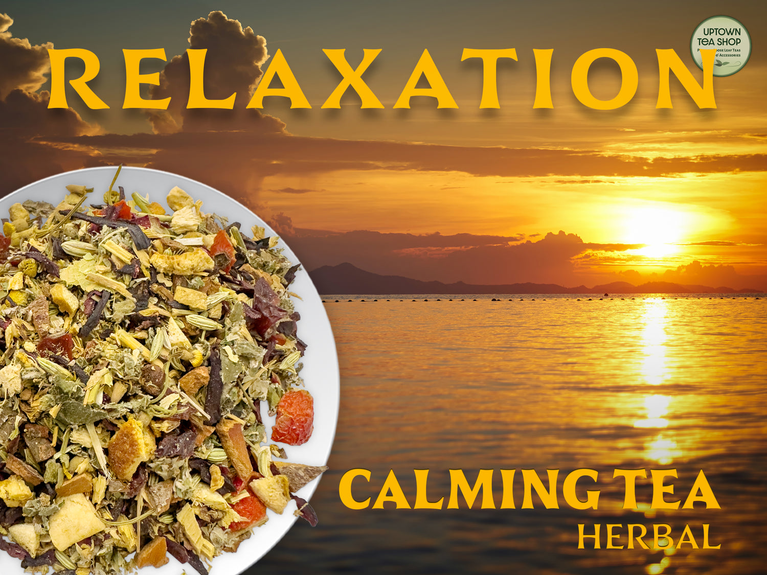 Calming Tea | Herbal (Tisane) Tea – Uptown Tea Shop LLC
