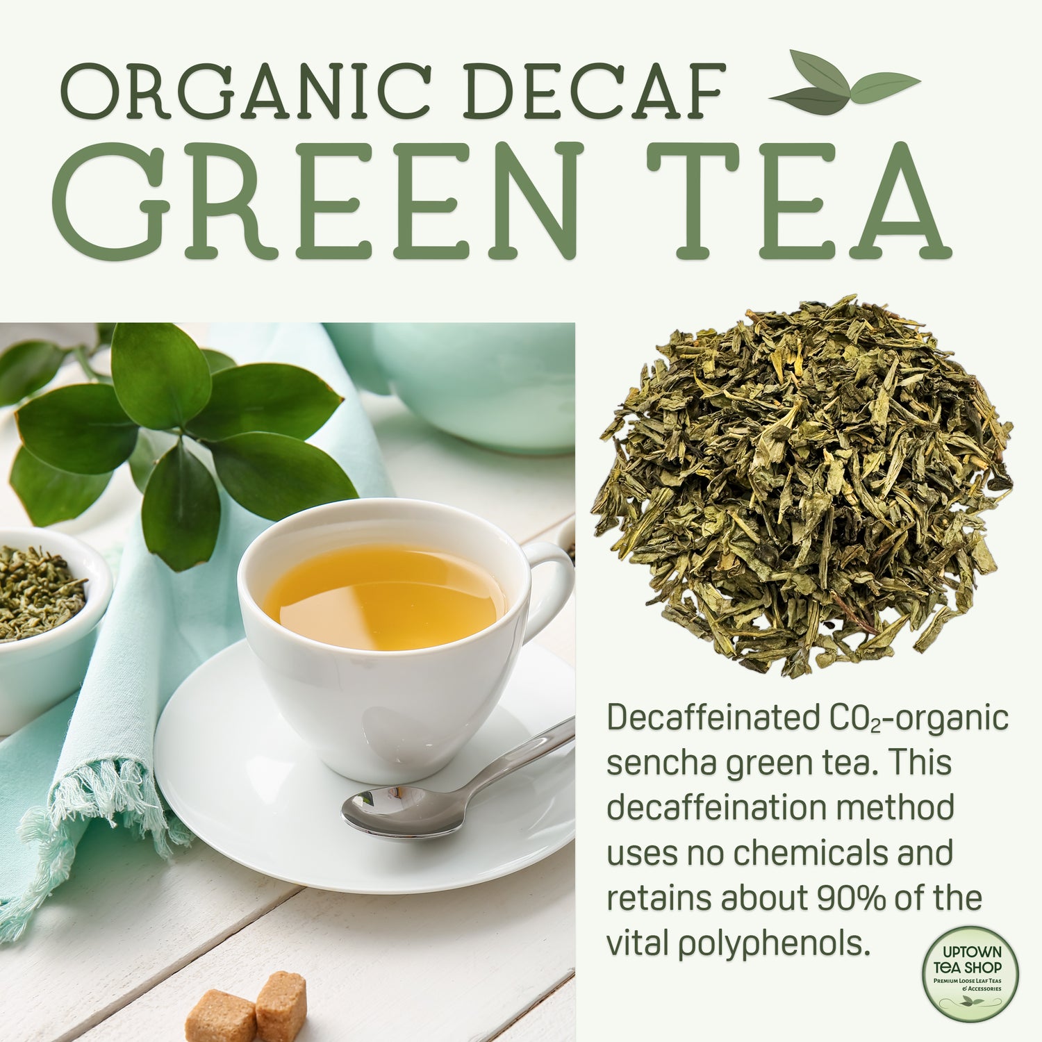 Organic Decaf Green Tea | Green Tea – Uptown Tea Shop
