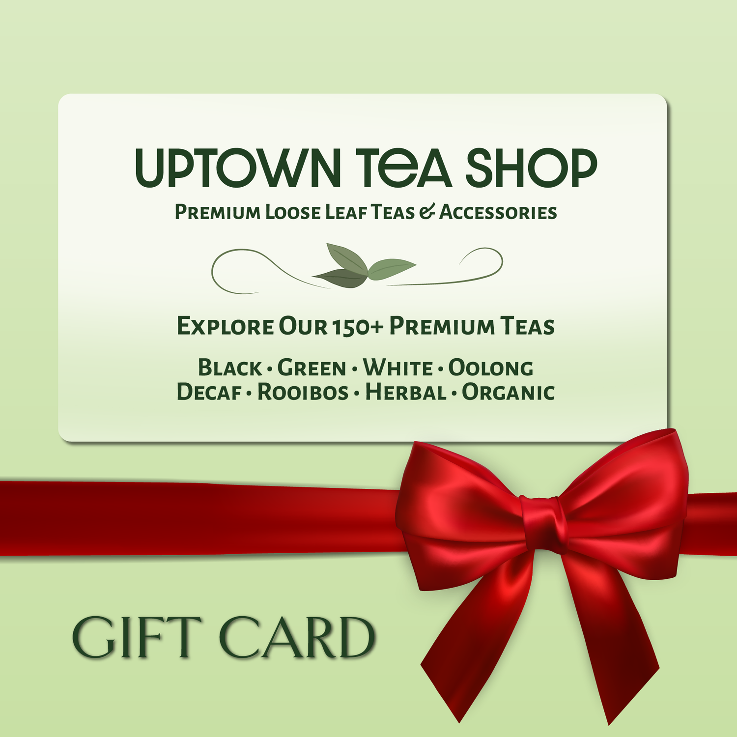 Uptown Tea Shop Gift Card - $10