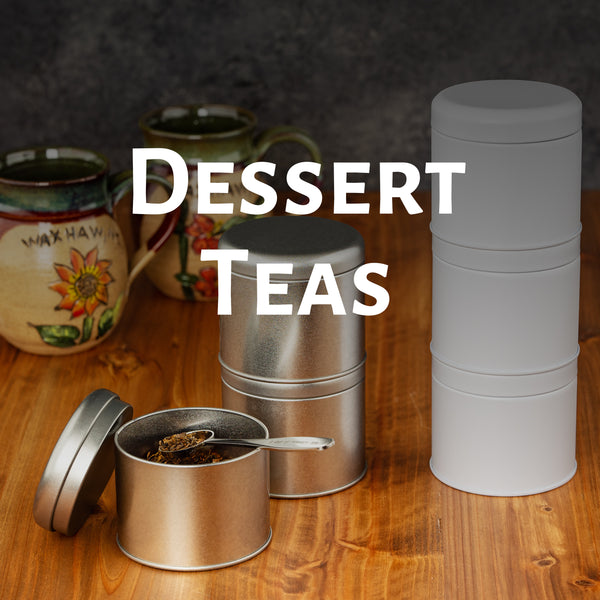 Dessert Teas